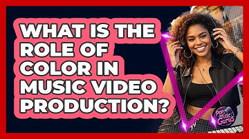 What Is The Role Of Color In Music Video Production?