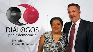 Diálogos por la democracia con John M. Ackerman y Raquel Buenrostro