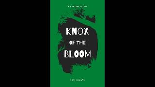 Knox of the Bloom - Chapter 6 - Hunt for the Fugrah