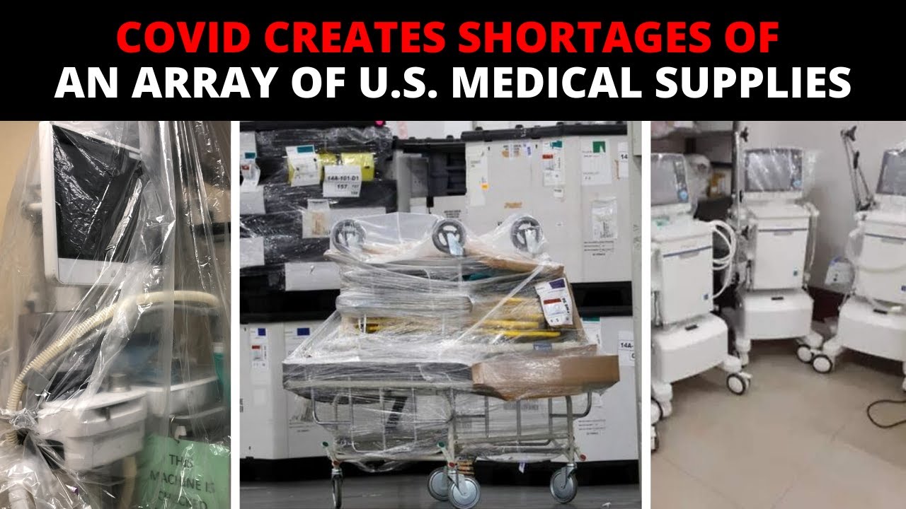 COVID creates shortages of an array of U S medical supplies