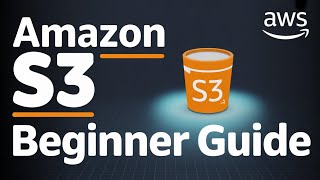 How to Use Amazon S3: A Beginner's Guide | Mastering Amazon S3: From Zero to Hero