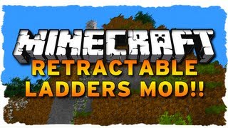 Minecraft Mod Showcase - RETRACTABLE LADDERS MOD! (MC 1.5.1) | iJevin