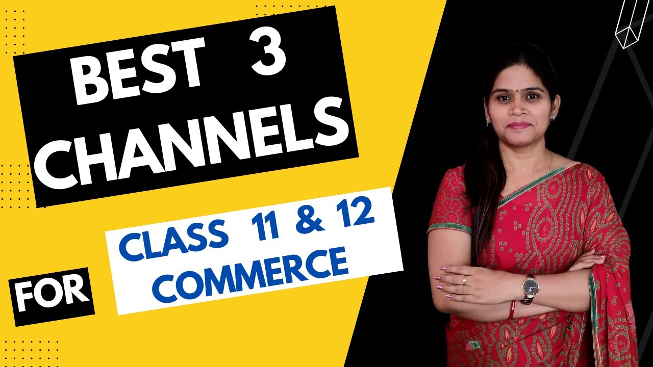 Best Youtube Channel for Class 12 Commerce | Best Channel for Commerce ...