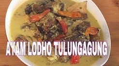RESEP MASAKAN AYAM LODHO TULUNGAGUNG PALING ENAK - Durasi: 7.58. 