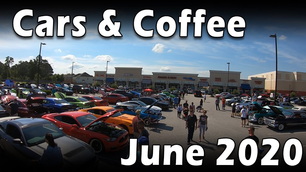 Fayetteville NC Cars & Coffee June 2020 YouTube