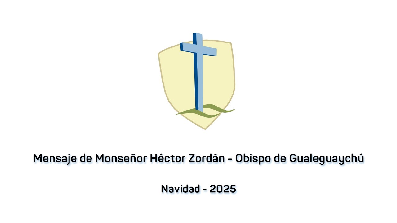 Mensaje para esta Navidad de Monseñor Zordán