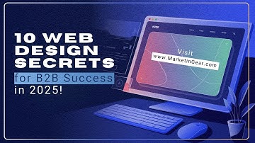 10 Web Design Secrets for B2B Success in 2025!
