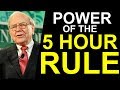 Why Successful People All Embrace the 5-Hour Rule