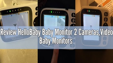 Review HelloBaby Baby Monitor 2 Cameras,Video Baby Monitors No WiFi with 3.2