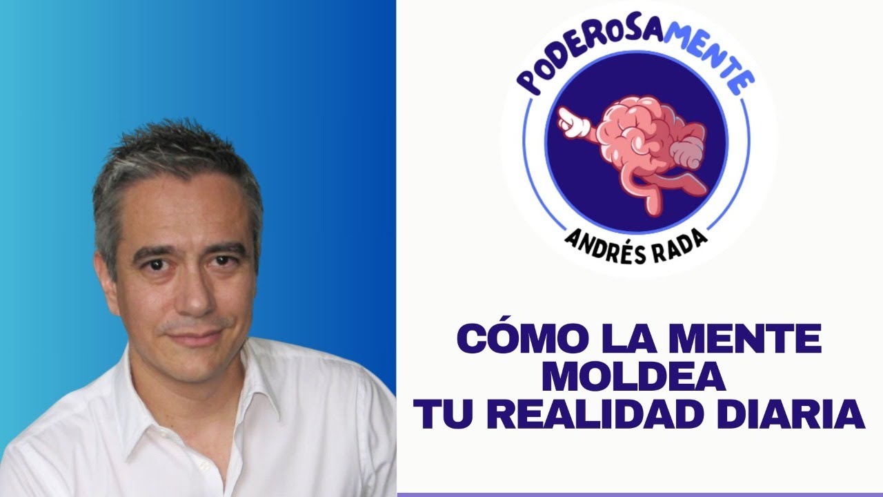 Transforma Tu Realidad: El Poder de la Mente en Acción | PoderosaMENTE ...