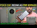 Poco c61_redmi A3 frp bypass unlock tool |new method | poco c61 redmi A3 mobile ka lock kaise Tode