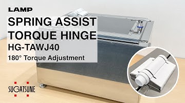 [FEATURE] Learn More About our SPRING ASSIST TORQUE HINGE HG-TAWJ40 - Sugatsune Global
