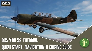 DCS Yak 52 Quick Start Tutorial
