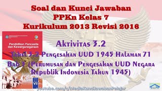 Soal dan kunci jawaban ppkn kelas 7 kurikulum 2013 revisi 2016
aktivitas 3.2 tabel pengesahan uud 1945 halaman 71 bab 3 (perumusan
neg...