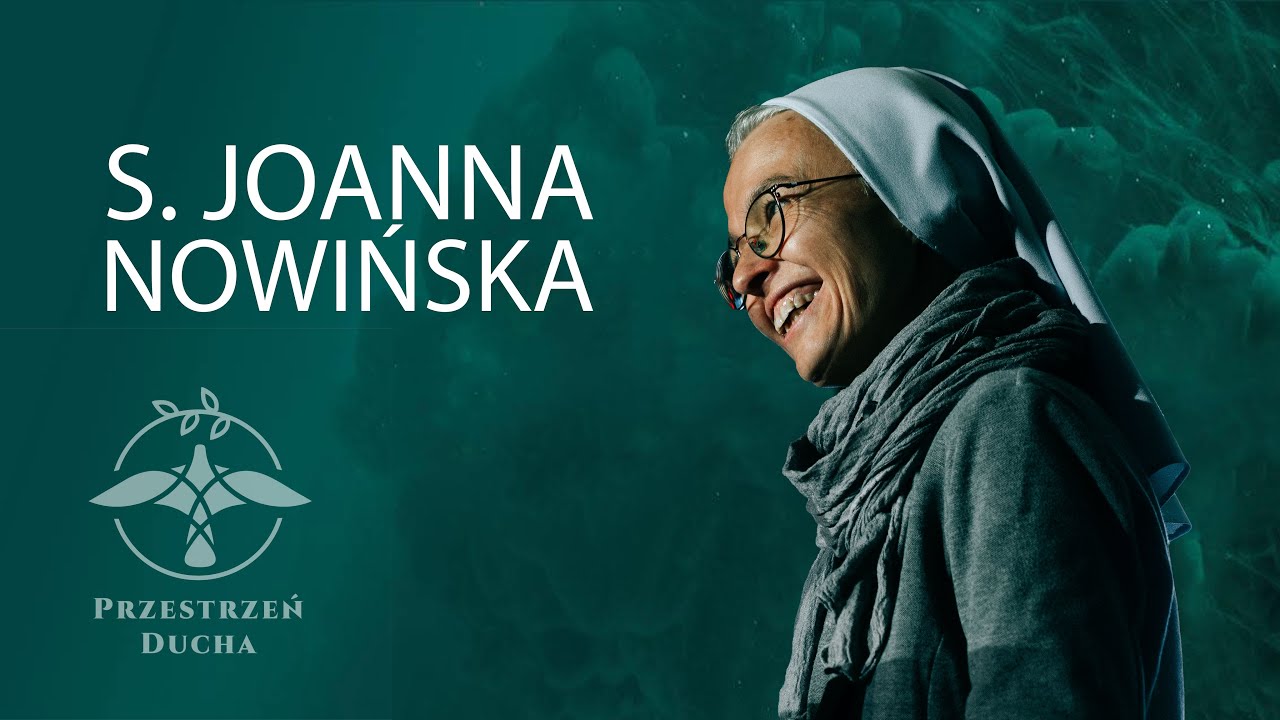 S. Joanna Nowińska | ZAKOTWICZENI Ełk 4.10.2025 Przestrzeń Ducha