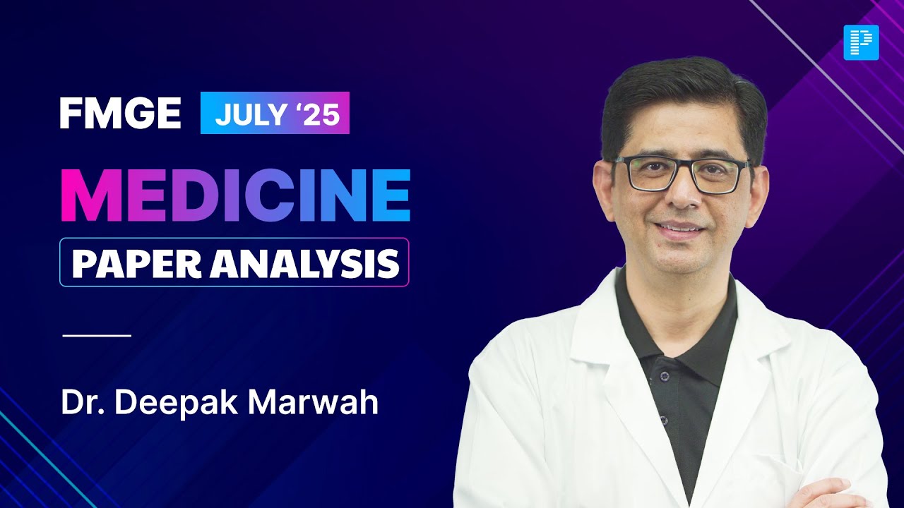 FMGE July '25 Medicine Recall by Dr. Deepak Marwah🔍