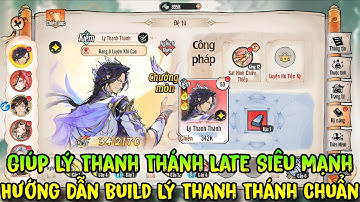 Ta Làm Tông Sư Trong Tiên Môn - Build Lý Thanh Thánh Chuẩn Nhất Từ Đầu - Late Game One Hit One Kill