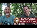 Photography | Hobby or Job?