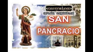 SAN PANCRACIO SU HISTORIA | ESOTERISMO AYUDA ESPIRITUAL
