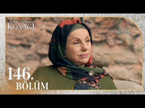 Türkan Hanım'ın Konağı 146. Bölüm @NostaljiTRT