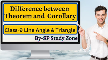 difference between theorem and corollary || theorem and corollary || class 9th