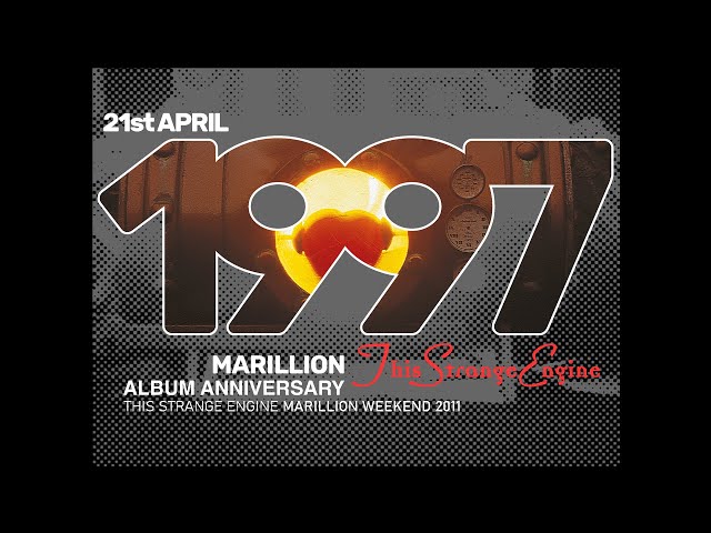 Marillion Album Anniversary - This Strange Engine - 21st April