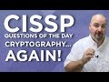 CISSP Practice Questions of the Day from IT Dojo - #103 - Cryptography...AGAIN!