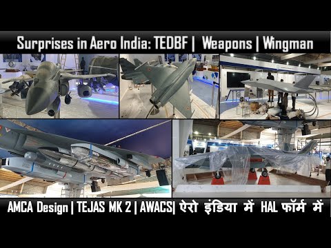 Surprises in Aero India: TEDBF |  Weapons | Wingman| AMCA Design | TEJAS MK 2 | AWACS