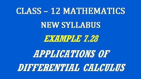 TN 12th Maths / Applications of Differential Calculus  / Example 7.28