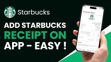 How to Add Starbucks Receipt to App !