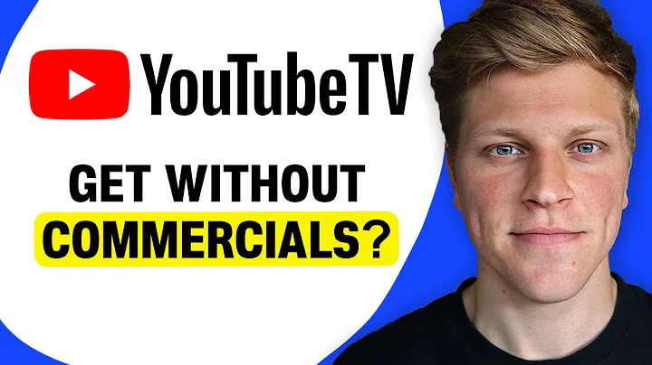 Can I Get YouTube TV Without Commercials?
