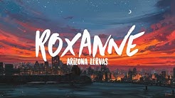 Arizona Zervas - Roxanne (Clean Lyrics)