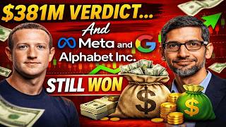 $381M Verdict… And Meta Platforms + Alphabet Inc. STILL Won 💰