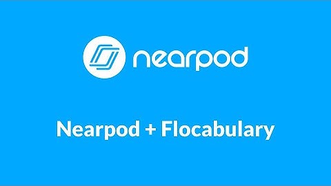 Nearpod + Flocabulary