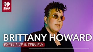 Brittany Howard Talks About Her New Album, Alternative Therapy, Dating + More!