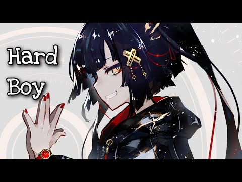 Nightcore - Hard Boy