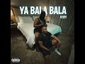 Kyzey Ya Bala Bala 