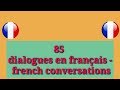 85 dialogues en français - french conversations