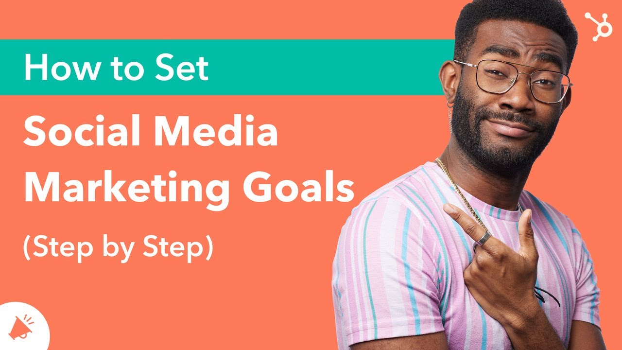 How to Set Social Media Marketing Goals (Guide)