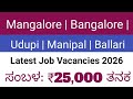 Mangalore | Bangalore | Udupi | Manipal | Mysore | Belagavi | Dharwad | Ballari Jobs Apply Now!