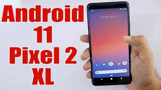 Install Android 11 on Google Pixel 2 XL (Pixel Experience ROM) - How to Guide!
