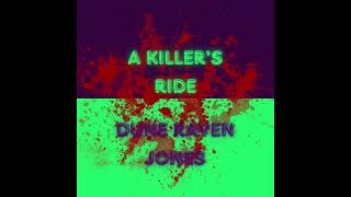 A Killer's Ride - Dune Raven Jones (Official Audio)