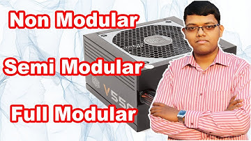 SMPS Types | Non Modular, Semi Modular & Full Modular Power Supply Explained In Hindi
