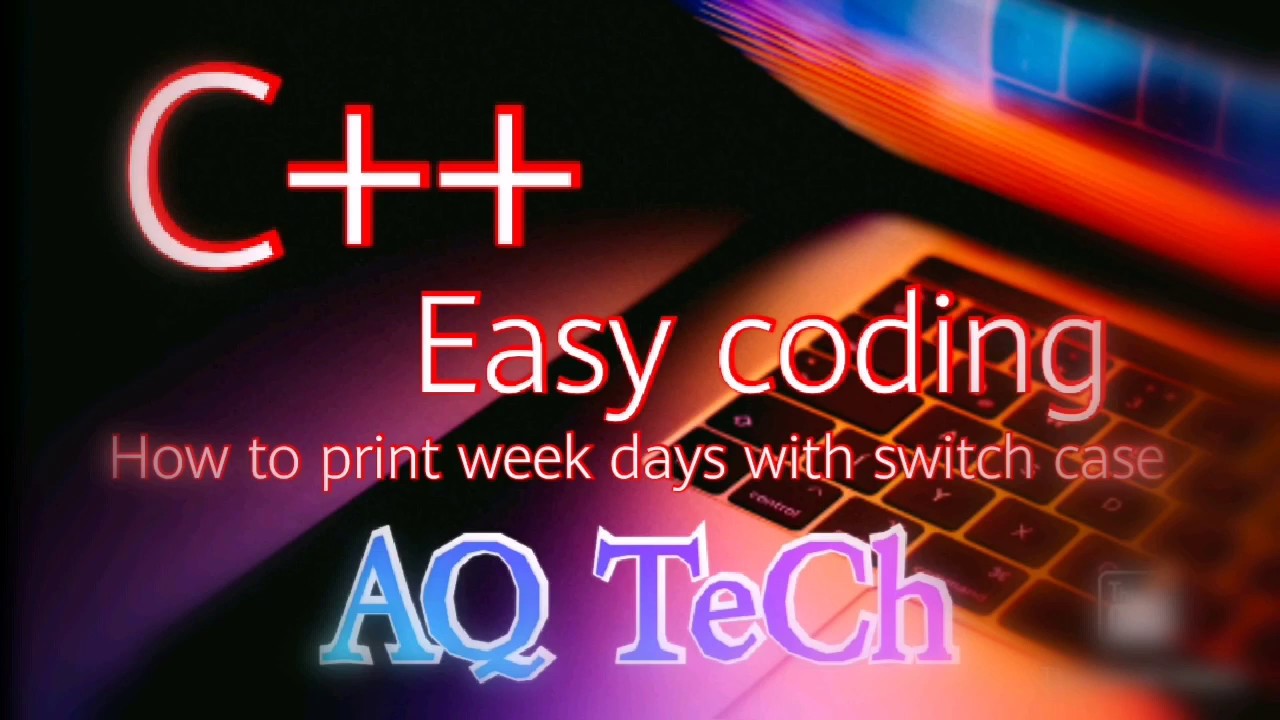 #How to print week days using #switch case in c++ - YouTube
