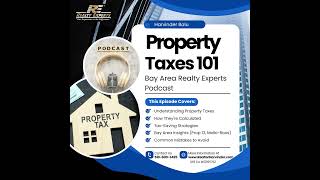 Don't Overpay! Bay Area Property Tax Tips Every Homeowner Should Know (2025)