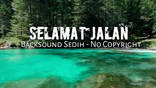 Backsound sedih No Copyright bikin nyesekkk