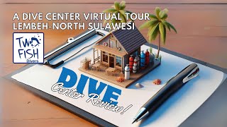 Dive Center Virtual Tour: Two Fish Divers Lembeh #scubadiving #lembeh  #indonesia by Diving and Dogs 115 views 2 months ago 6 minutes, 48 seconds