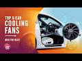 Best Car Cooling Fans 2026 🔥 Top 5 Powerful Fans for Hot Summers