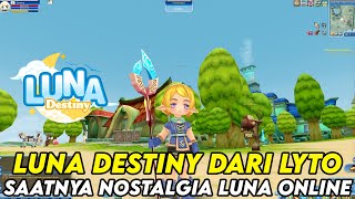 MMORPG LUNA ONLINE BARU DARI LYTO ? LUNA DESTINY ! ! ! NOSTALGIA MMORPG JAMAN MASIH BOCIL ! !