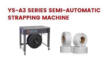 Strapping Machine,YS-A3 Series Semi-Automatic Strapping Machine